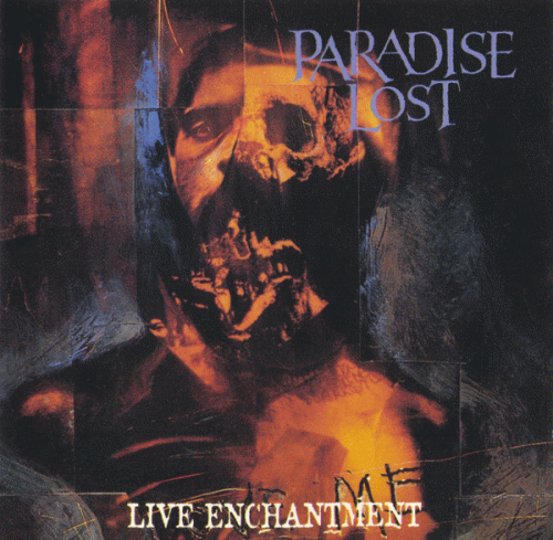 Paradise Lost : Live Enchantment Paradise Lost : Live Enchantment
